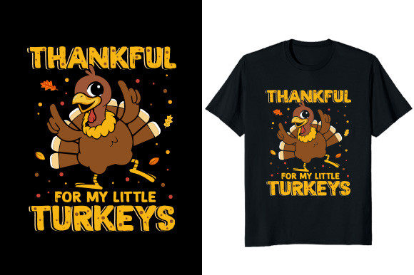 Expressing Gratitude with Style: The Thankful for My Little Turkeys T-shirt