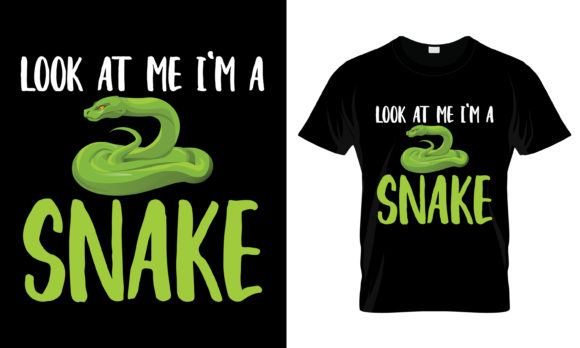 Look at Me I'm a Snake T-Shirt: A Unique and Versatile Design for Your Creative Projects